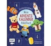 Mein Adventskalender-Häkelbuch: Helden Der Kindheit