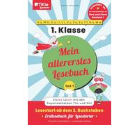 Mein allererstes Lesebuch - Teil 1 - orientiert an der Buchstabenfolge von Flex und Flora Deutsch 1 - 1. Klasse - TiKie Lesestarter: Erstes Lesen mit ... 2. Buchstaben - Erstlesebuch für Lesestarter