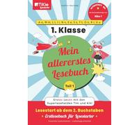 Mein allererstes Lesebuch - Teil 1 - orientiert an der Buchstabenfolge von Niko 1 - 1. Klasse - TiKie Lesestarter: Erstes Lesen mit den ... 2. Buchstaben - Erstlesebuch für Lesestarter