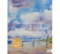 Mein Atelier Aquarellmalerei - Himmel & Wolken: Stimmungsvolle Bilder Step by Step malen