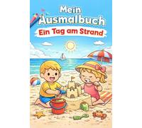 Mein Ausmalbuch: Ein Tag am Strand