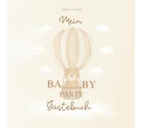 Mein Baby Party Gästebuch: Platz für bis zu 36 Gäste | Raum für Mitteilungen, Ratschläge, Wünsche | Premium Druck