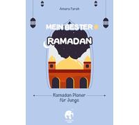 Mein bester Ramadan: Ramadan Planer für Jungs, Ramadan Journal für muslimische Kinder