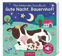 Mein blinkendes Soundbuch - Gute Nacht, Bauernhof!: Sound mit 1 LED