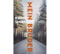 Mein Bruder | Karin Smirnoff Karin Smirnoff (Auteur)