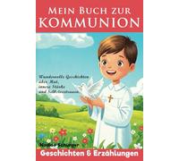 Mein Buch zur Erstkommunion - Geschichten für junge Christen - Geschenk zur Kommunion für Jungs