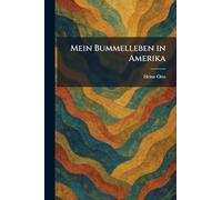 Mein Bummelleben in Amerika