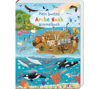Mein buntes Arche Noah Wimmelbuch