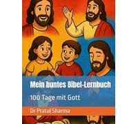 Mein buntes Bibel-Lernbuch: 100 Tage mit Gott