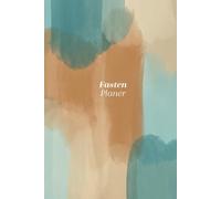 Mein christlicher Fastenplaner: 40 Tage mit Gott - Reflexion, Gebet und geistliche Erneuerung“ - Buntes Cover: „Eine tägliche Begleitung für die ... Impulse zur geistlichen Vertiefung“