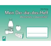 Mein Der-Die-Das-Heft: Wortschatz "Lebensmittel