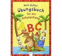 Mein dickes Übungsbuch für den Schulanfang | Carola Schäfer Carola Schäfer (Auteur)