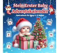 Mein erster Baby Adventskalender: Kontrastbuch für Babys 0-12 Monate | 24 Weihnachtsbilder zur Stimulierung der Sehkraft von Neugeborene | Weihnachten Buch für Kleinkinder