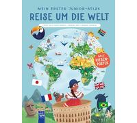 Mein erster Junior-Atlas: Reise um die Welt