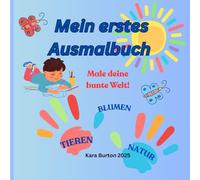 Mein erstes Ausmalbuch ab 3 Jahre: Tieren,Blumen,Natur.