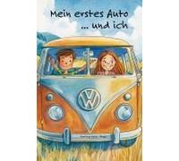 Mein Erstes Auto ... Und Ich