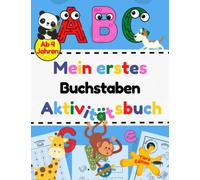 Mein erstes Buchstaben Aktivitätsbuch - Tiere Edition: Übungsheft mit vielen Aufgaben für Kindergarten und Vorschule zum spielenden Erlernen von Buchstaben