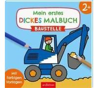 Mein Erstes Dickes Malbuch Ab 2 - Baustelle