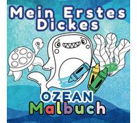 Mein Erstes Dickes Malbuch Ab 2 Jahre: Malen Ozean für Kinder