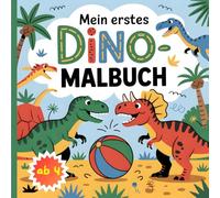 Mein erstes Dino Malbuch ab 4 Jahren mit 50 spannenden Motiven zum Ausmalen, ideales Geschenk für Jungen und Mädchen