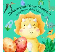 Mein erstes Dino Malbuch - Kreativer Malspaß für kleine Dino-Fans: 50 große Dinosaurier Motive zum Ausmalen für Kleinkinder ab 1 Jahr, perfekt zum Verschenken, Förderung von Kreativität & Motorik