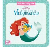 Mein erstes Disney Buch: Arielle die Meerjungfrau: Disney-Klassiker für die Kleinen ab 2 Jahre