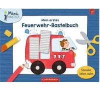 Mein Erstes Feuerwehr-Bastelbuch