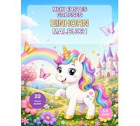 Mein erstes großes Einhorn Malbuch