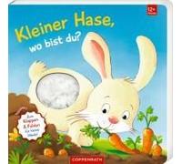 Mein Erstes Guckloch-Fühlbuch: Kleiner Hase, Wo Bist Du?