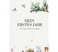 Mein erstes Jahr - Wald: 365 Tage voller Erinnerungen