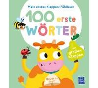 Mein Erstes Klappen-Fühlbuch - 100 Erste Wörter - Bauernhoftiere