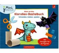 Mein Erstes Klorollen-Bastelbuch