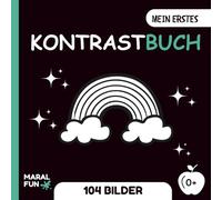 Mein Erstes kontrastbuch: Ein visuelles Stimulationstool für die Gehirnentwicklung von Neugeborene durch schwarze und Weißes Formen | Babybuch ab 0 Monaten nach Montessori