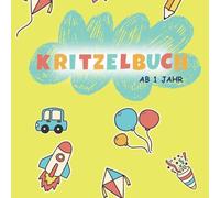 Mein erstes Kritzel-Malbuch ab 1 Jahr: Großes Ausmalbuch mit 100 einfachen Tiermotiven & 100 freien Seiten - Fördert Kreativität, Motorik & Konzentration