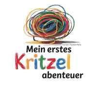 Mein erstes Kritzelabenteuer: Farben entdecken ab 12 Monaten I Liebevoll gestaltetes Malbuch für Kleinkinder ab 1 Jahr: 60 einfache Motive für ... von Kreativität, Motorik und Sprache