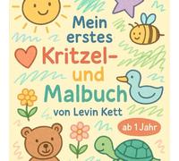 Mein erstes Kritzelbuch - Für Kinder ab 1 Jahr: Große, einfache Formen zum Ausmalen und Kritzeln