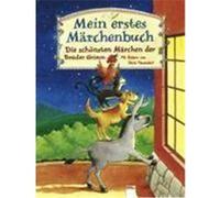 Mein erstes Märchenbuch Grimm, Jacob,Grimm, Wilhelm (Auteur)