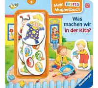 Mein erstes Magnetbuch - Was machen wir in der Kita?
