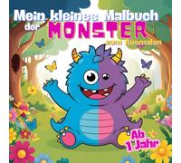 Mein Erstes Malbuch - Ab 1 Jahr Lustige Monsterbilder | Dicke Linien für einfaches Ausmalen | Format 21x21 cm, ideal für kleine Hände | Förderung der ... | Spielerische Aktivität für Kleinkinder
