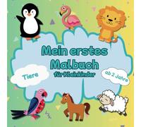 Mein erstes Malbuch Kleinkinder ab 2 Jahren: erstes Ausmalbuch, Kritzelbuch für Kinder / mit 50 großen Motiven zum Ausmalen/ Förderung von Kreativität und Motorik