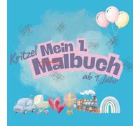 Mein erstes Malbuch: Malbuch für Kinder ab 1 Jahr