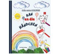 Mein erstes MALBUCH: Ran an die Händchen: Pädagogisches Kritzelbuch für Kinder ab 1 Jahr mit 56 großen und einfachen Ausmalbildern zur Förderung der Feinmotorik