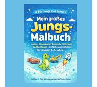 Mein erstes Mandala-Malbuch für Jungs: Einfache Mandalas für Kinder ab 2-6 Jahren - Autos, Dinosaurier, Tiere, Raketen & coole Motive zum Ausmalen