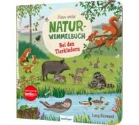Mein Erstes Natur-Wimmelbuch: Bei Den Tierkindern