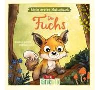 Mein Erstes Naturbuch - Der Fuchs