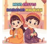 Mein Erstes Ramadan Malbuch: 101 einfache Motive mit dicken Linien für Kinder von 2 bis 5 Jahren. Ein schönes Geschenk zu Ramadan und Eid.