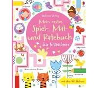 Mein Erstes Spiel-, Mal- Und Ratebuch Für Mädchen