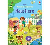 Mein erstes Stickerbuch: Haustiere: mit über 150 Stickern Haustiere wie Hund, Katze oder Meerschweinchen kennenlernen - Stickerheft ab 3 Jahren