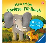 Mein erstes Vorlese-Fühlbuch: Bist du ein Löwe? [German] by Orso, Kathrin Lena