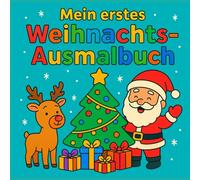 Mein erstes Weihnachts-Ausmalbuch für Kinder ab 4 Jahren, ein kleines Geschenk zu Weihnachten für Kinder im Kindergartenalter: Einfache und niedliche ... Weihnachten, Geschenke für DIY Kalender
